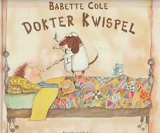 DOKTER KWISPEL - Babette Cole