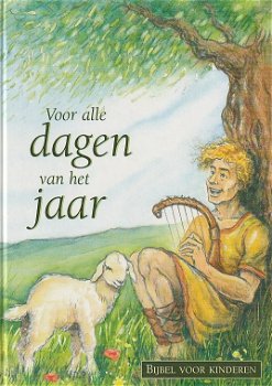 VOOR ALLE DAGEN VAN HET JAAR, BIJBEL VOOR KINDEREN - Marijke Bleij - 0