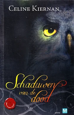 SCHADUWEN VAN DE DOOD, MOORHAWKE TRILOGIE boek 2 - Celine Kiernan
