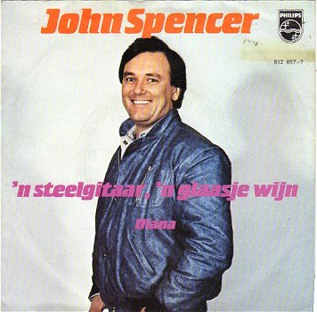 John Spencer – 'n Steelgitaar, 'n Glaasje Wijn (1983) - 0