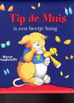 TIP DE MUIS IS EEN BEETJE BANG - Marco Campanella - 0