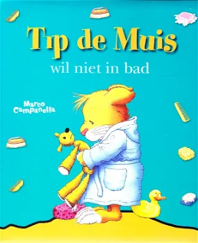 TIP DE MUIS WIL NIET IN BAD - Marco Campanella - 0