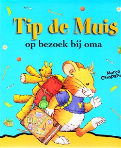 TIP DE MUIS OP BEZOEK BIJ OMA - Marco Campanella
