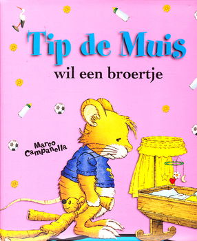 TIP DE MUIS WIL EEN BROERTJE - Marco Campanella - 0