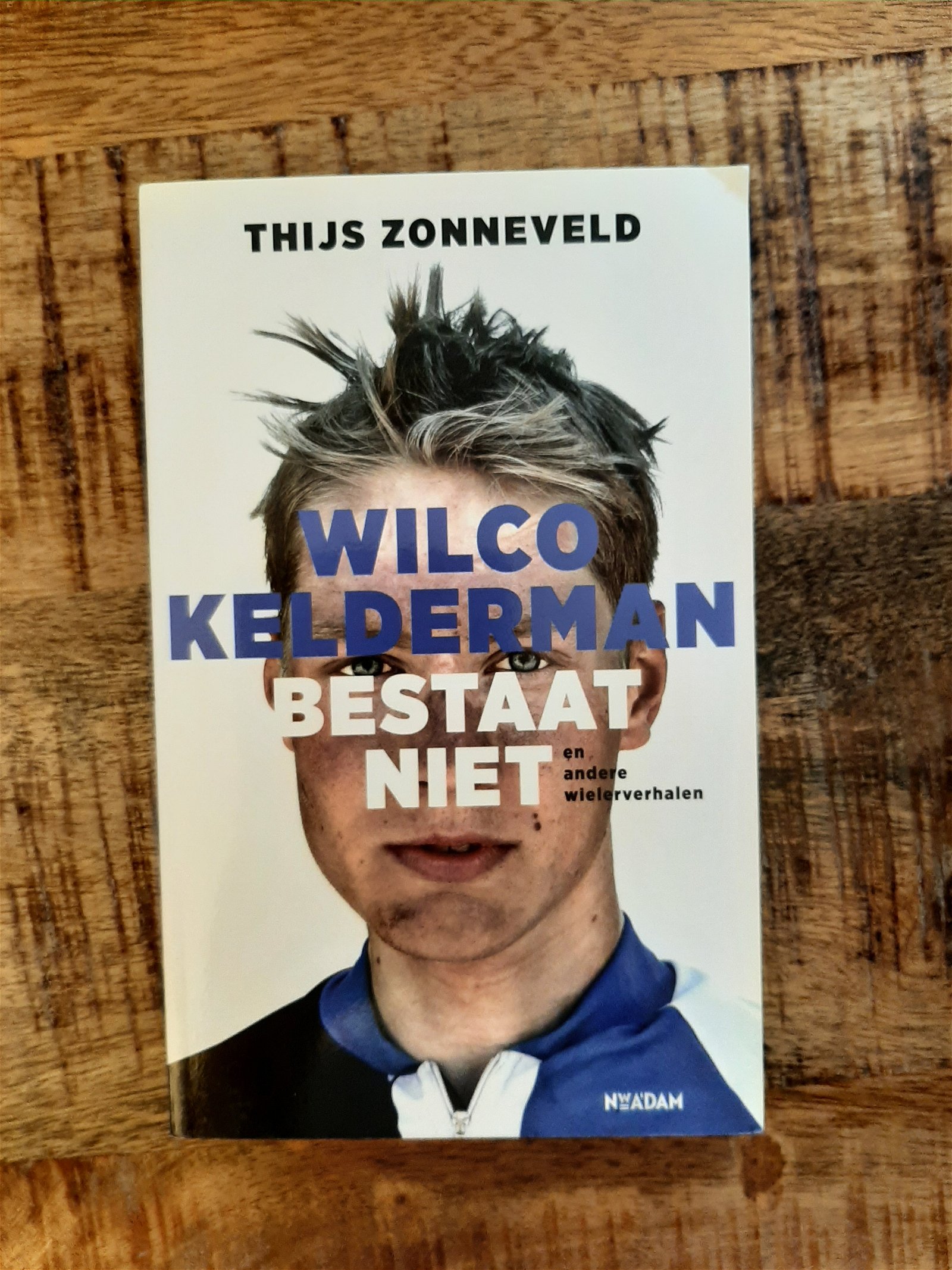 Wilco Kelderman bestaat niet - Thijs Zonneveld - nr. 1