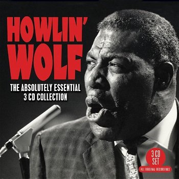 Howlin' Wolf – The Absolutely Essential Collection (3 CD) Nieuw/Gesealed - 0