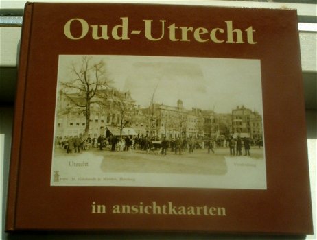 Oud-Utrecht in ansichtkaarten.A.J. de Graaff. 9055133701. - 0