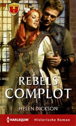 Harlequin HR 65 Helen Dickson = Rebels complot