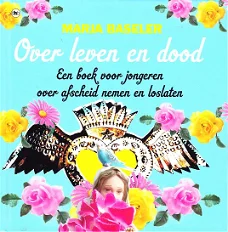 OVER LEVEN EN DOOD - Marja Baseler