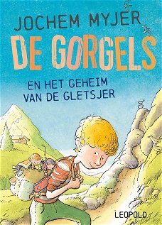 Jochem Myjer -  De Gorgels En Het Geheim Van De Gletsjer  (Hardcover/Gebonden)