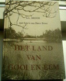 Het land van Gooi en Eem. A.L. Broer. ISBN 9028819665.