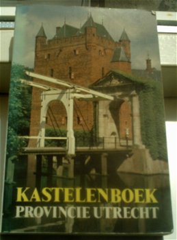 Kastelenboek provincie Utrecht.Ir.J.D.M. Bardet.9022839532. - 0