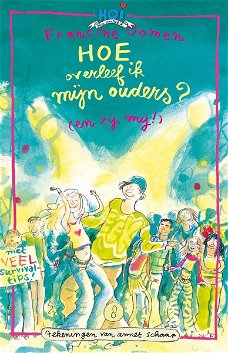 Francine Oomen  -  Hoe Overleef Ik Mijn Ouders (En Zij Mij) ?  Hardcover/Gebonden  Kinderjury