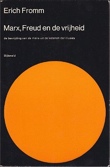 Erich Fromm: Marx, Freud en de vrijheid