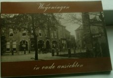 Wageningen in oude ansichten(Steenbergen, 9028808604).