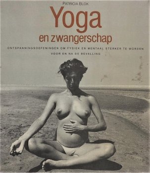 YOGA EN ZWANGERSCHAP - Patricia Blok - 0