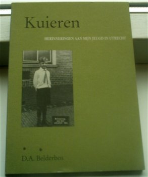Jeugd in Utrecht. D.A. Belderbos. ISBN 9090049045. - 0