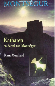 Montsegur. Katharen en de val van Montsegur