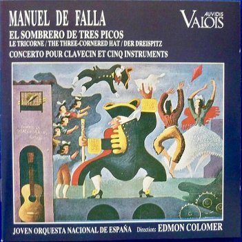 Manuel De Falla – Le Tricorne - Concerto Pour Clavecin El Sombrero De Tres Picos (CD) - 0
