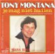 Tony Montana – Je Mag Niet Huilen (1983) - 0 - Thumbnail