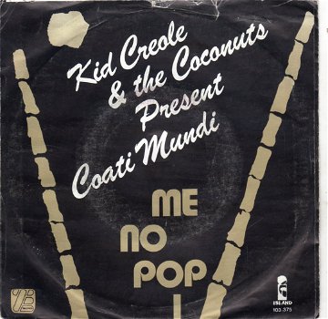 Kid Creole & The Coconuts – Que Pasa / Me No Pop I (1980) - 0