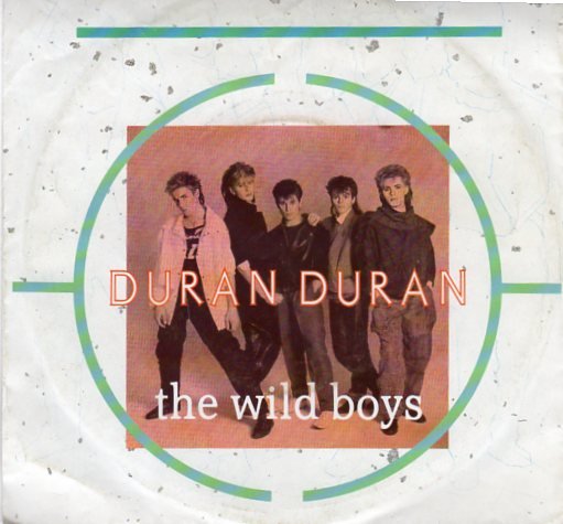 Duran Duran – The Wild Boys (1984) - nr. 1
