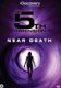 The 5th Dimension: Near Death (DVD) Discovery Channel - 0 - Thumbnail