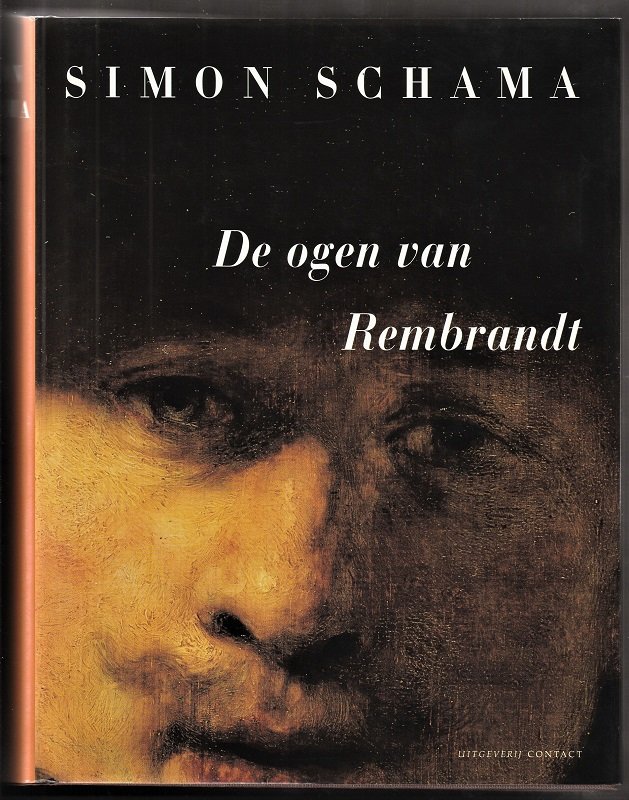 DE OGEN VAN REMBRANDT - door SIMON SCHAMA - nr. 1