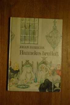 Johan Fabricus: Hannekes bruiloft