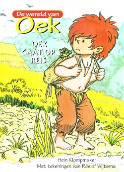 DE WERELD VAN OEK, OEK GAAT OP REIS - Hein Klompmaker