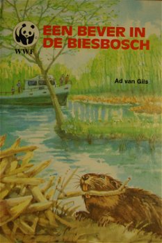 Ad van Gils: Een bever in de Biesbosch - 0