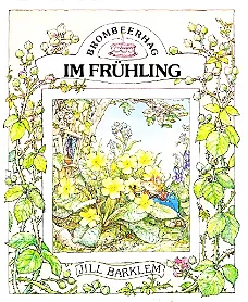 BROMBEERHAG IM FRÜHLING - Jill Barklem