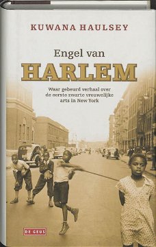 Kuwana Haulsey  -  Engel van Harlem  (Hardcover/Gebonden)