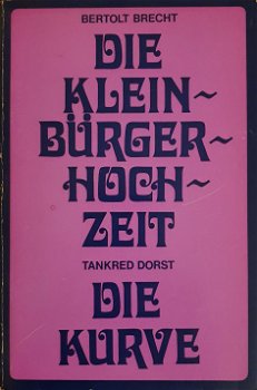 Bertold Brecht - Die Kleinburgerhochzeit (+ Die Kurve) - 0