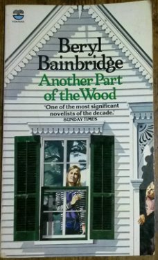 Beryl Bainbridge - Another part of the wood