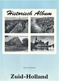 HISTORISCH ALBUM  ZUID-HOLLAND - Patrick Timmermans