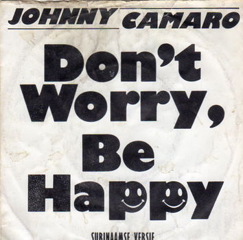 Johnny Camaro – Don't Worry, Be Happy (1988) - 0