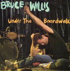 Bruce Willis – Under The Boardwalk (1987)