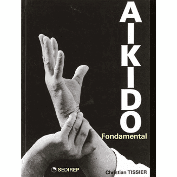 Aikido Fondamental, Christian Tissier - 0