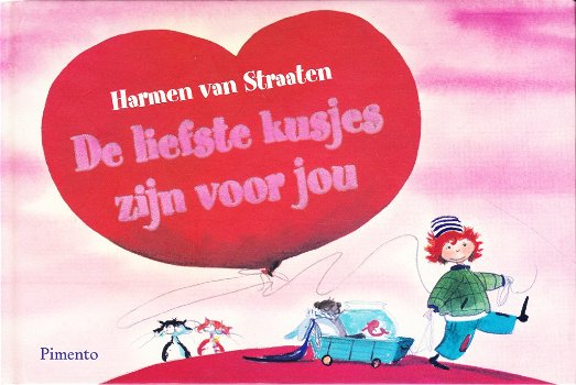 DE LIEFSTE KUSJES ZIJN VOOR JOU - Harmen van Straaten - 0