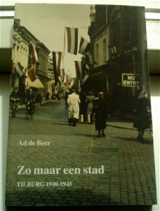  Tilburg 1940-1945, een stad.(Ad de Beer, ISBN 907441804X).
