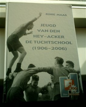 Jeugd van Den Hey-Acker, de tuchtschool (1906-2006, Maas). - 0