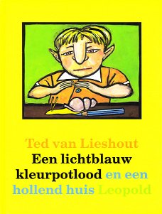 EEN LICHTBLAUW KLEURPOTLOOD EN EEN HOLLEND HUIS - Ted van Lieshout