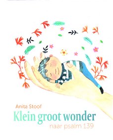KLEIN GROOT WONDER - Anita Stoof