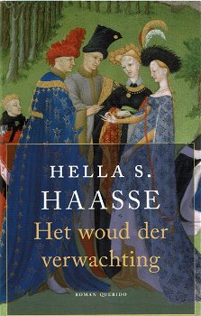 Hella S. Haasse = Het woud der verwachting - NIEUW! - 32e druk 2022 - 0