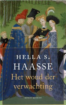 Hella S. Haasse = Het woud der verwachting - NIEUW! - 32e druk 2022