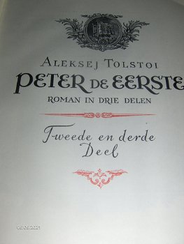 Aleksej Tolstoi-Peter de Eerste-Drie delen in twee Boeken-1008 blz.. Uitgegeven rond 1930. - 5