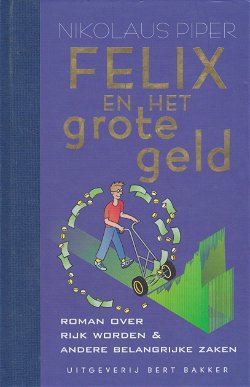 FELIX EN HET GROTE GELD - Nikolaus Piper (2)