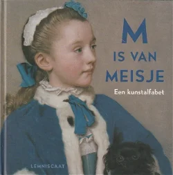 M IS VAN MEISJE - Wim Pijbes (Ned. bewerking) **GERESERVEERD**