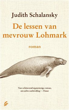Judith Schalansky  -  De Lessen Van Mevrouw Lohmark  (Hardcover/Gebonden)